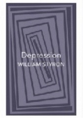 Okładka książki Depression William Styron