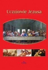 Okładka książki Uczniowie Jezusa Anna Maria Paterek