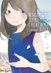Okładka książki W miasteczku piasku i błękitnych łusek #1 Yoko Komori