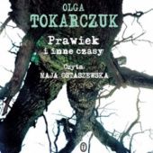 Okładka książki Prawiek i inne czasy Olga Tokarczuk
