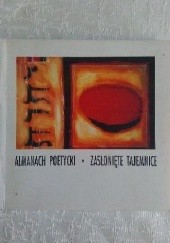 Okładka książki Almanach poetycki. Zasłonięte tajemnice praca zbiorowa