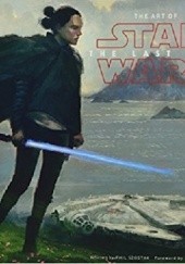 Okładka książki Art of Star Wars: The Last Jedi praca zbiorowa