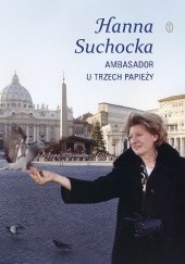 Okładka książki Ambasador u trzech papieży Hanna Suchocka