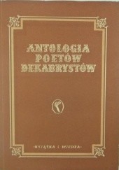 Okładka książki Antologia poetów dekabrystów praca zbiorowa