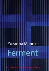 Okładka książki Ferment Zuzanna Mannke