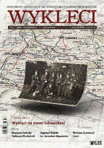 Okładka książki Kwartalnik "Wyklęci", nr 3 / lipiec 2016 Tadeusz Płużański, Kajetan Rajski, Jarosław Wąsowicz