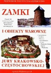 Okładka książki Zamki i obiekty warowne Jury Krakowsko-Częstochowskiej Robert Sypek