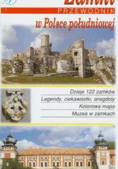 Okładka książki Zamki W Polsce Południowej - Przewodnik Izabela Tomasz Kaczyńscy
