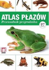 Okładka książki Atlas płazów. Przewodnik przyrodnika Radomir Jaskuła
