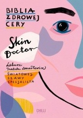 Okładka książki Skin Doctor. Biblia zdrowej cery Izabela Lenartowicz