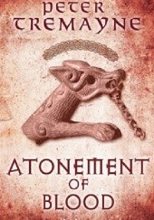 Okładka książki Atonement of Blood Peter Tremayne