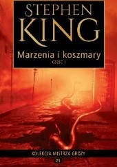 Okładka książki Marzenia i koszmary cz.1 Stephen King