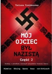 Okładka książki Mój ojciec był nazistą. Część 2