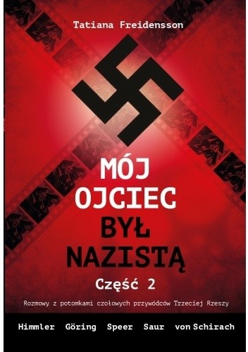 Okładka książki Mój ojciec był nazistą. Część 2 Tatiana Freidensson