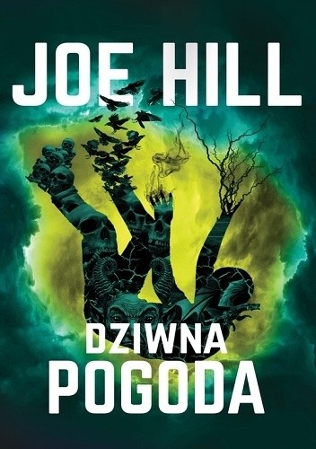 Okładka książki Dziwna pogoda Joe Hill