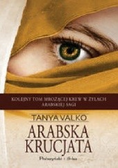 Okładka książki Arabska krucjata Tanya Valko