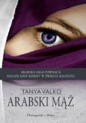 Okładka książki Arabski mąż Tanya Valko