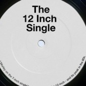 Okładka książki The 12-Inch Single Paul Morley
