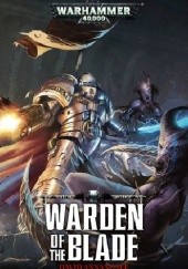 Okładka książki Warden of the Blade David Annandale