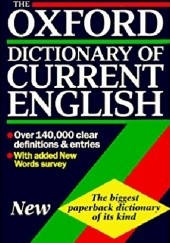 Okładka książki The Oxford dictionary of current English Della Thompson