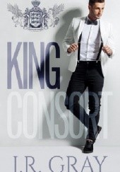 Okładka książki King Consort J.R. Gray