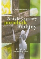 Okładka książki Antykryzysowy poradnik biblijny Aleksander Jacyniak