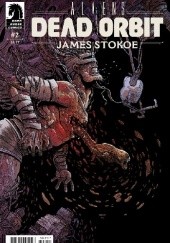 Okładka książki Aliens: Dead Orbit #2 James Stokoe