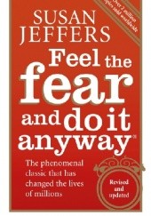 Okładka książki Feel the Fear and Do It Anyway Susan Jeffers