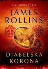 Okładka książki Diabelska korona James Rollins