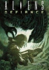Okładka książki Aliens: Defiance Volume 1 Tristan Jones, Brian Wood