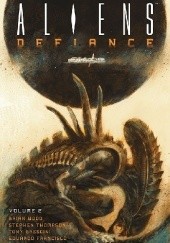 Okładka książki Aliens: Defiance Volume 2 Tony Brescini, Eduardo Francisco, Brian Wood