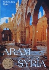 Okładka książki Aram znaczy Syria Barbara Anna Hajjar