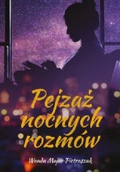 Okładka książki Pejzaż nocnych rozmów Wanda Majer-Pietraszak