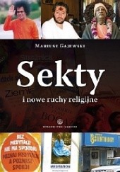 Okładka książki Sekty i nowe ruchy religijne Mariusz Gajewski SJ