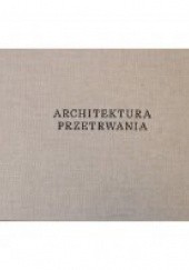 Okładka książki Architektura przetrwania Tomasz Szerszeń