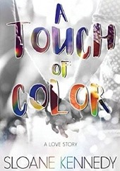 Okładka książki A Touch of Color Sloane Kennedy