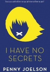 Okładka książki I have no secrets Penny Joelson