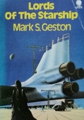 Okładka książki Lords Of The Starship Mark S. Geston