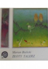 Okładka książki Złoty talerz Marian Bielicki