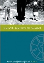 Luterański katechizm dla dorosłych