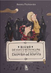 Okładka książki Biuro detektywistyczne Dziurka od klucza Joanna Kłos, Renata Piątkowska