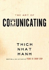 Okładka książki The Art of Communicating Thích Nhất Hạnh