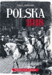 Okładka książki Polska 1918 Paweł Skibiński