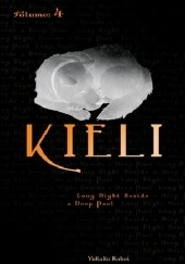 Okładka książki Kieli (novel) vol. 4: Long Night Beside a Deep Pool Yukako Kabei