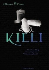 Kieli (novel) vol. 9: The Dead Sleep Eternally in the Wilderness, Part 2