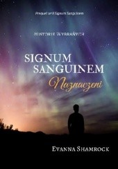 Okładka książki Signum Sanguinem. Naznaczeni Evanna Shamrock