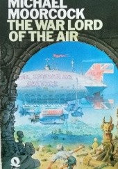 Okładka książki The Warlord of the Air Michael Moorcock