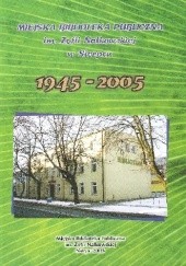 Okładka książki Miejska Biblioteka Publiczna im. Zofii Nałkowskiej w Sierpcu 1945-2005 Magdalena Staniszewska