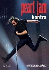 Okładka książki Pearl Jam. Kontra Bartek Koziczyński