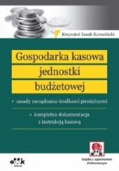 Okładka książki Gospodarka kasowa jednostki budżetowej Krzysztof Korociński